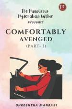 COMFORTABLY AVENGED (Part-II) af Shreshtha Manbasi