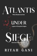 Atlantis Under Siege af Riyah Gani