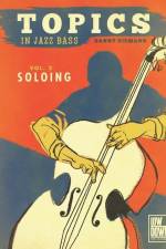 Topics in Jazz Bass: Soloing af Danny Ziemann