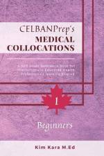 CELBANPrep's Medical Collocations: Beginners af Kim Kara M. Ed
