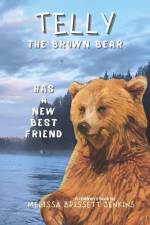 Telly the Brown Bear: Has a New Best Friend af Melissa Brissett Jenkins