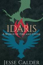 Idaris: A World of Fire and Stone af Jesse Calder