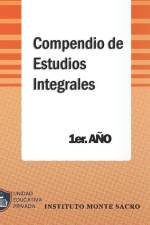 Compendio de Estudios Integrales - 1er Año af Luis Carlos Terán