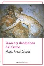 Goces y desdichas del Fauno af Alberto Paucar Cáceres