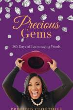 Precious Gems 365 Days Of Encouraging Words af Precious Clouthier