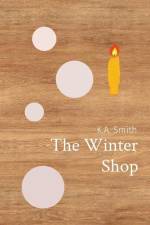 The Winter Shop af K. A. Smith