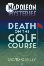 Death on The Golf Course af Samantha Oakley