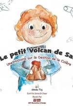 Le Petit Volcan de Sam: Une Histoire sur la Gestion de la Colère af Zeina El-Chaar