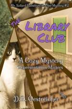 The Library Club: A Cozy Mystery, Representation Matters af D. R. Oestreicher