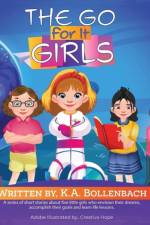 The Go For It Girls af K a Bollenbach