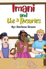Imani and the 3 Rosaries af Darlene Green