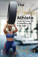 The Ageless Athlete af Blondlocs