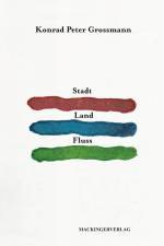 Stadt Land Fluss af Konrad Peter Grossmann