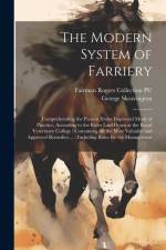 The Modern System of Farriery af George Skeavington
