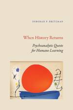 When History Returns af Deborah P Britzman
