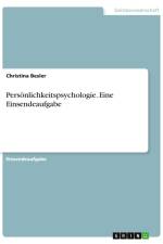 Persönlichkeitspsychologie. Eine Einsendeaufgabe af Christina Besler