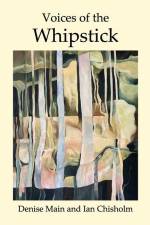 Voices of the Whipstick af Denise J Main