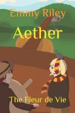 Aether: The Fleur de Vie af Emmy Riley
