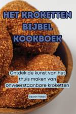 HET KROKETTEN BIJBEL KOOKBOEK af Lauren Hayes