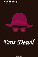 Eros Dewil af Aim Hornby