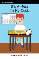 It's A Mess In My Desk af Kenneth John