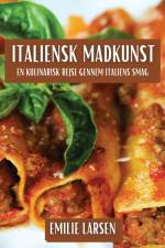 Italiensk Madkunst af Emilie Larsen