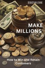 Make Millions af Sebastian Levine