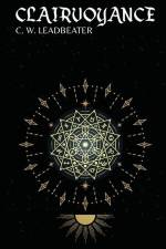 Clairvoyance af C W Leadbeater
