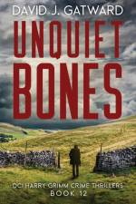 Unquiet Bones af David J. Gatward