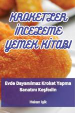 KROKETLER ¿NCELEME YEMEK K¿TABI af Hakan I¿ik