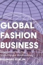 Global Fashion Business af Byoungho Ellie Jin