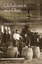 Globalization in a Glass af Malcolm F Purinton
