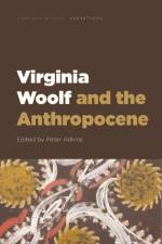 Virginia Woolf and the Anthropocene af Peter Adkins