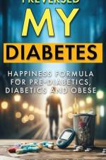 I Reversed My Diabetes af Tabish Gill