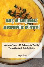BE¿ B¿LE¿ENL¿ AKDEN¿Z D¿YET¿ af Derya Ünal