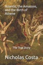 Atlantis, the Amazons, and the Birth of Athene af Nicholas Costa