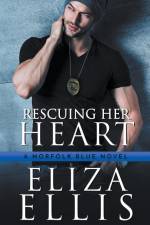 Rescuing Her Heart af Eliza Ellis