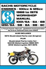 SACHS 100cc & 125cc ENGINES 1968-1975 WORKSHOP MANUAL - INCLUDING DATA FOR THE SACHS & DKW MOTORCYCLES THAT UTILIZED THESE ENGINES