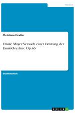 Emilie Mayer. Versuch einer Deutung der Faust-Overtüre Op.46 af Christiane Fendler