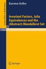 Invariant Factors, Julia Equivalences and the (Abstract) Mandelbrot Set af Karsten Keller
