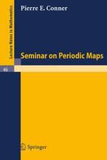 Seminar on Periodic Maps af Pierre E. Conner