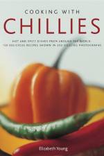 Cooking with Chillies af Elizabeth Young