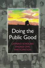 Doing the Public Good af Kenneth P Gonzalez