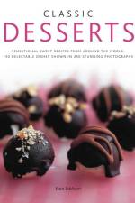 Classic Desserts af Kate Eddison