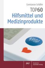 TOP 60 Hilfsmittel und Medizinprodukte af Constanze Schafer