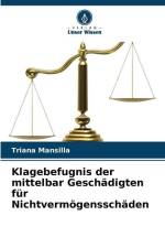 Klagebefugnis der mittelbar Geschädigten für Nichtvermögensschäden af Triana Mansilla