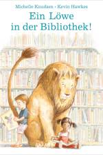 Ein Löwe in der Bibliothek! af Michelle Knudsen