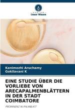 EINE STUDIE ÜBER DIE VORLIEBE VON ARECAPALMENBLÄTTERN IN DER STADT COIMBATORE af Kanimozhi Aruchamy
