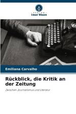 Rückblick, die Kritik an der Zeitung af Emiliana Carvalho