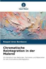 Chromatische Reintegration in der Malerei af Raquel Ares Bardasco